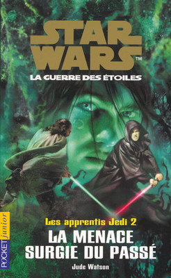 Francuska okładka powieści — Le apprentis Jedi 2: La Menace surgie du Passé.