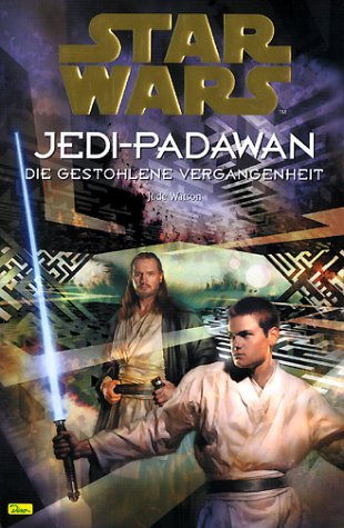 Niemiecka okładka powieści — Jedi-Padawan: Die gestohlene Vergangenheit.