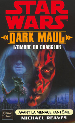 Okładka II wydania francuskiego - Dark Maul: L'Ombre du Chasseur
