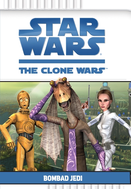 Okładka wydania oryginalnego - The Clone Wars: Bombad Jedi.