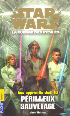 Francuska okładka powieści — Les apprentis Jedi 13: Périlleux sauvetage.