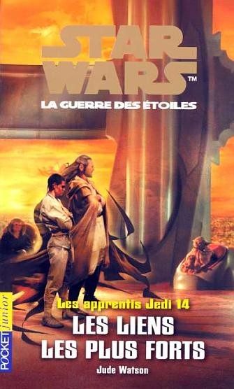 Francuska okładka powieści — Les apprentis Jedi 14: Les Liens les plus forts.