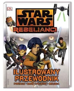Star-wars-rebelianci-ilustrowany-przewodnik.jpg